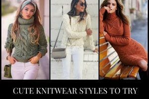 18 Cute Outfits to Wear With Knitwear for Girls this Winter
