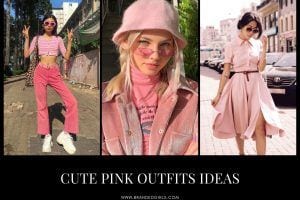 Cute Pink Outfits - 20 Best Dressing Ideas with Pink Clothes