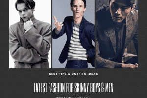 Cute Outfits for Skinny Guys – Styling Tips With New Trends