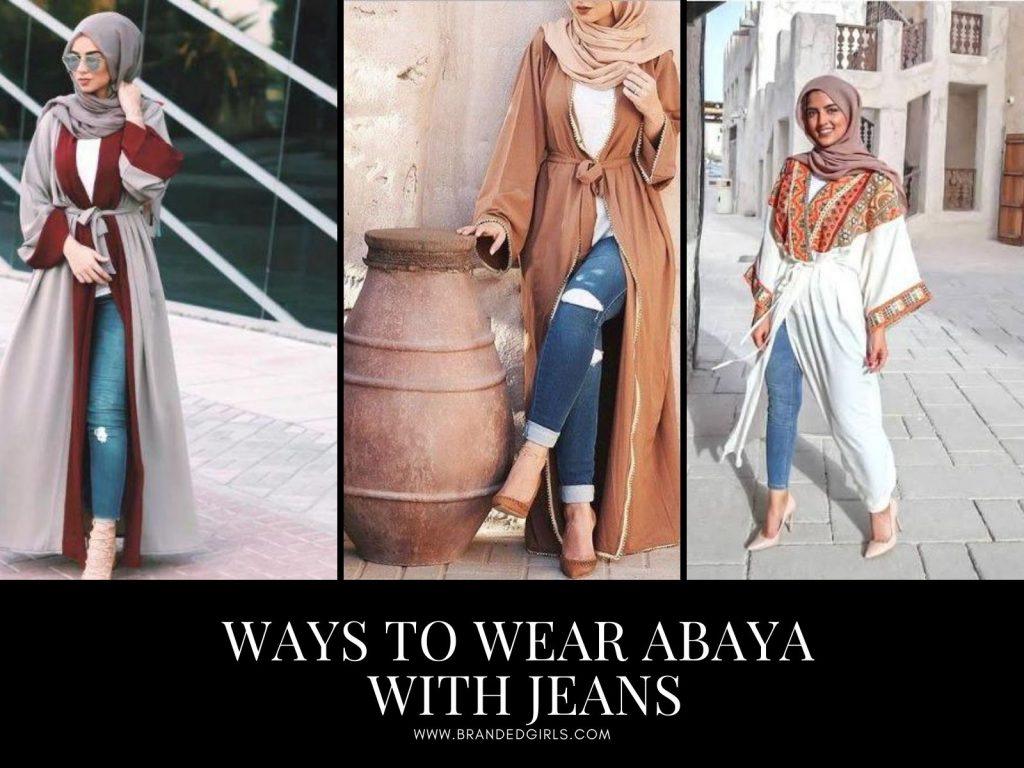 Ways to Wear Abaya with Jeans