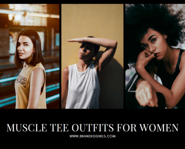 Muscle Tee Outfits for Girls - 20 Ways to Wear Muscle Tees