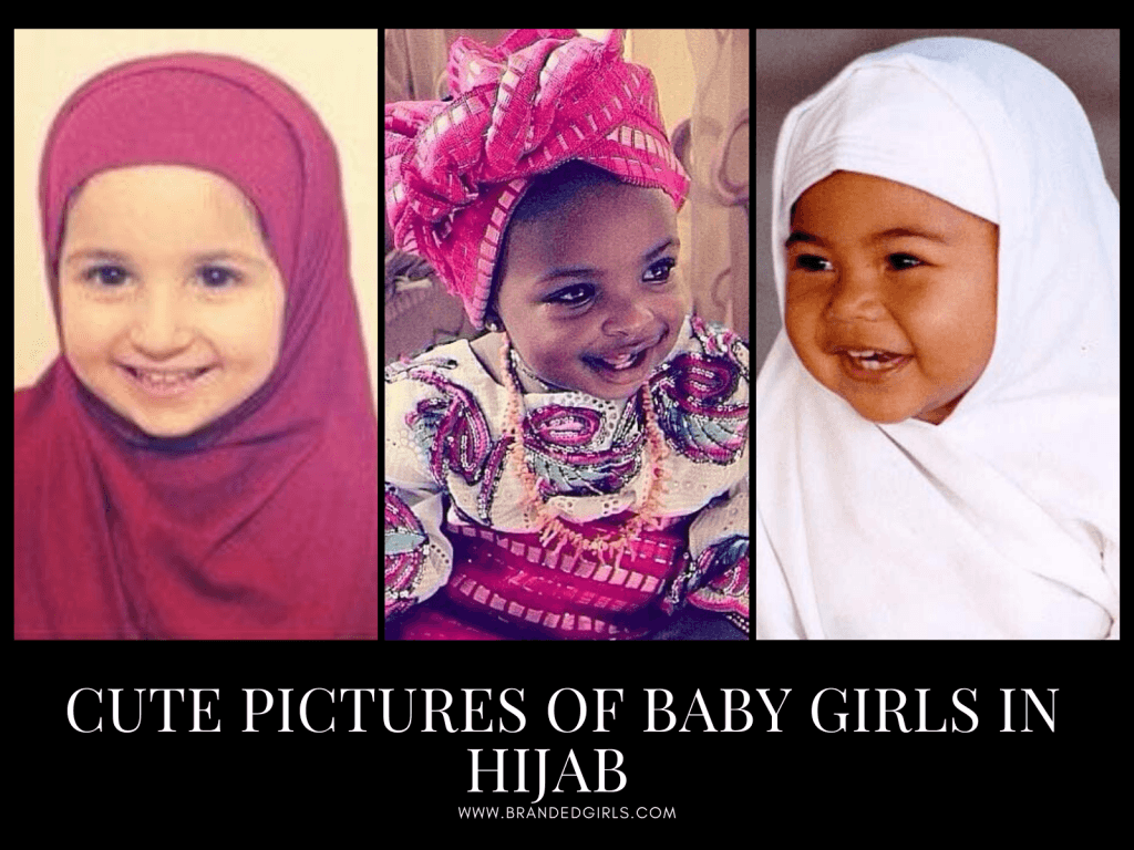 30 Cute Pictures Of Baby Girls In Hijab To Melt Your Heart