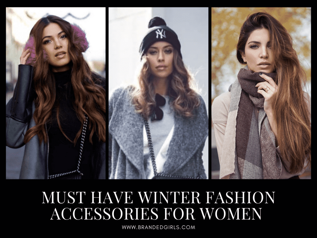 10 Must Have Winter Fashion Accessories for Women This Year