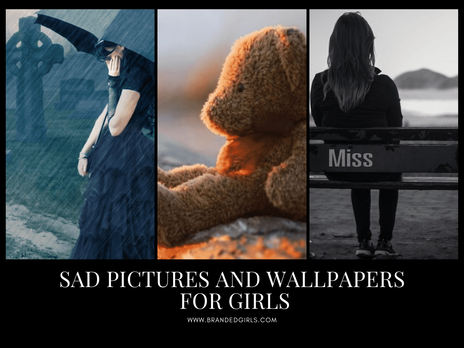 Sad Pictures and Wallpapers of Sadness