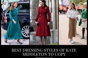 Kate Middleton’s Outfits – 25 Best Dressing Styles Of Kate