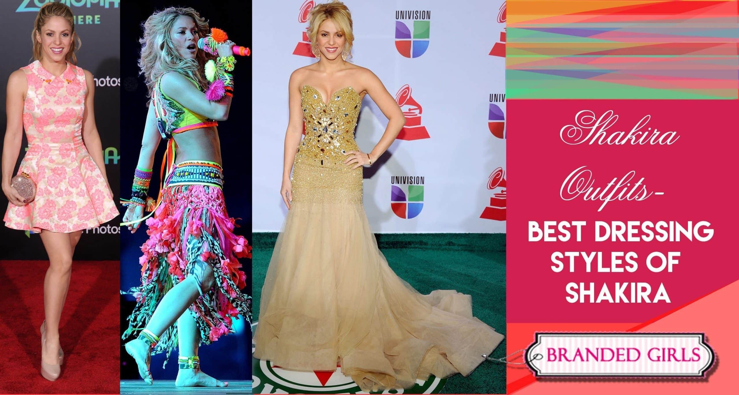 Shakira Outfits - 25 Best Dressing Styles of Shakira to Copy