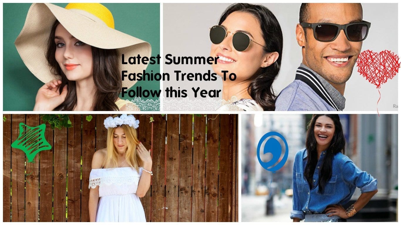 Latest Summer Fashion Trends To Follow- Top Trends of 2021