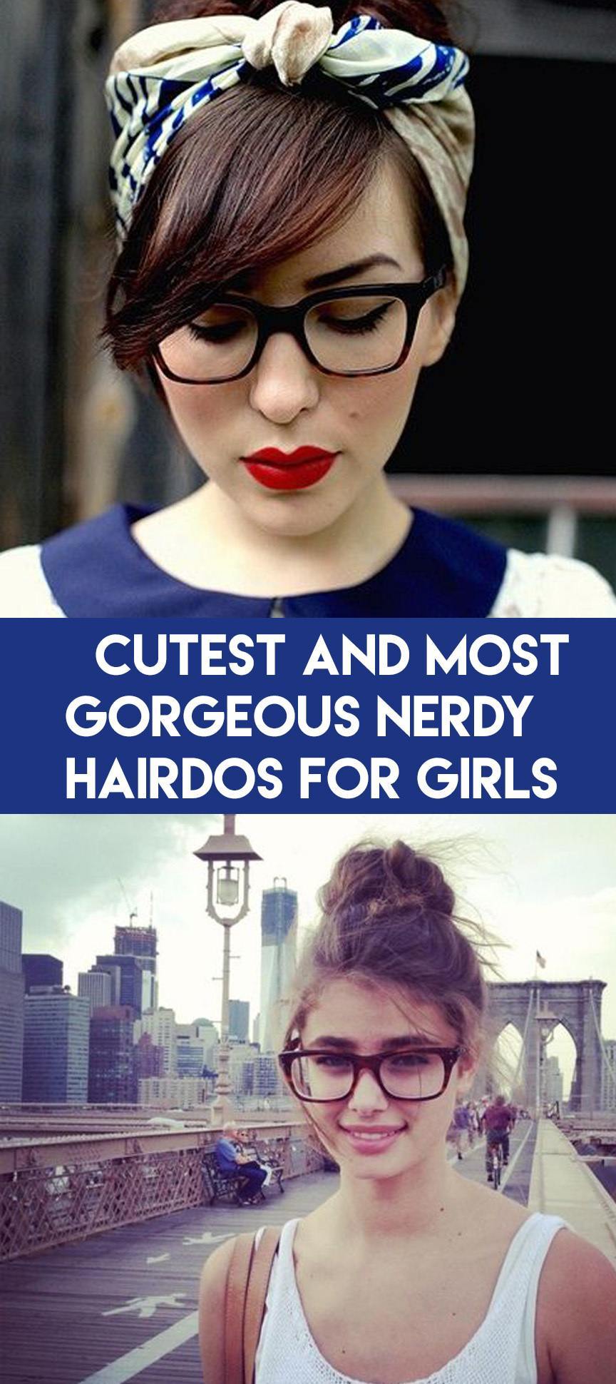 Cute Nerd Hairstyles For Girls- 19 Hairstyles For Nerdy Look