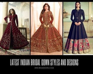 30 Latest Indian Bridal Gown Styles & Designs to Try In 2022