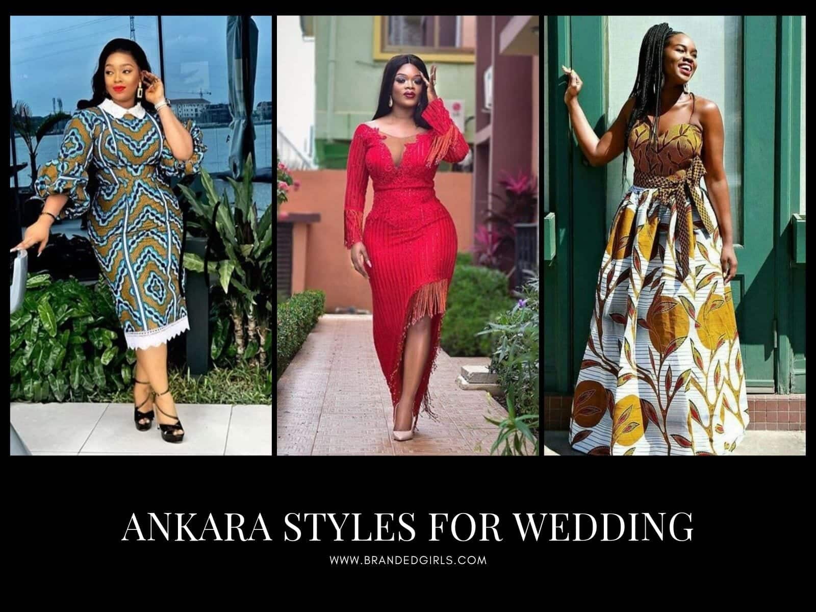 17 Cool Ankara Style Dresses To Wear For Weddings This Year