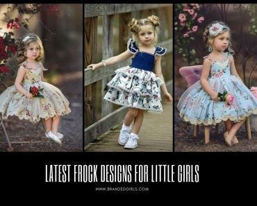 17 Most Adorable Frock Designs for Little Girls & Toddlers