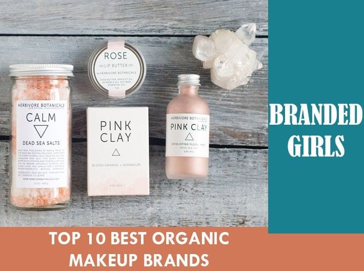 Healthy Cosmetic BrandsTop 15 Healthy and Organic Makeup Brands