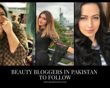 10 Top Pakistani Beauty Bloggers To Follow In 2023