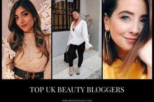 Top 15 UK Beauty Bloggers You Need To Follow In 2021 