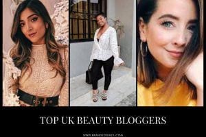 Top 15 UK Beauty Bloggers You Need To Follow In 2023 