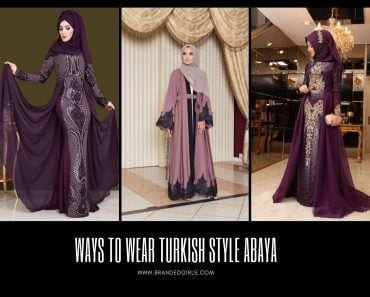 Turkish Abaya Fashion - 20 Ways to Wear Turkish Style Abaya