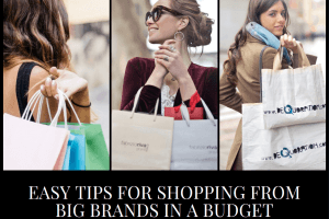 17 Tips On How To Shop At Big Brands While Staying In Budget