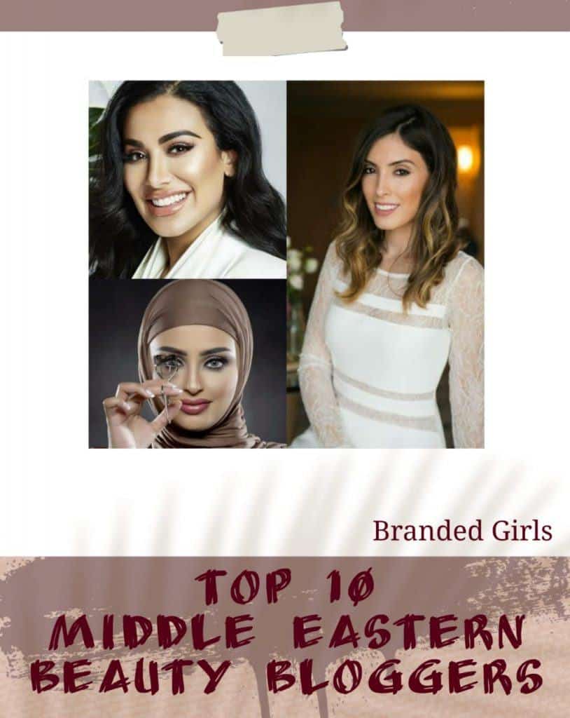 Top 10 Middle Eastern Beauty Bloggers to Follow in 2022