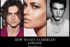 How To Get A Chiseled Jawline? 20+ Exercises & Tools To Use