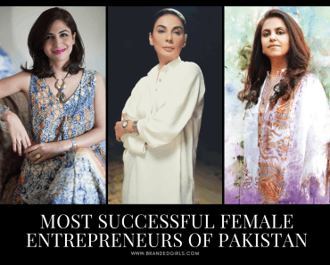 10 Most Successful Female Entrepreneurs of Pakistan