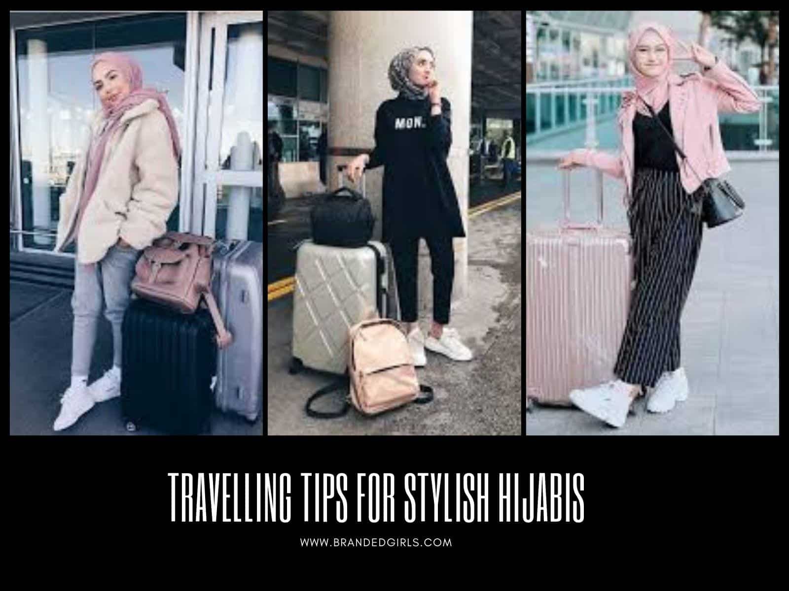 Travelling in Hijab - 20 Travelling Tips for Stylish Hijabis