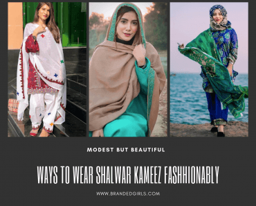 15 Modest Ways for Women To Wear Shalwar Kameez Fashionably