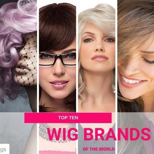 Top 10 wig brands of the world