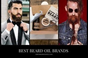 10 Best Beard Oil Brands in 2022 with Price & Reviews