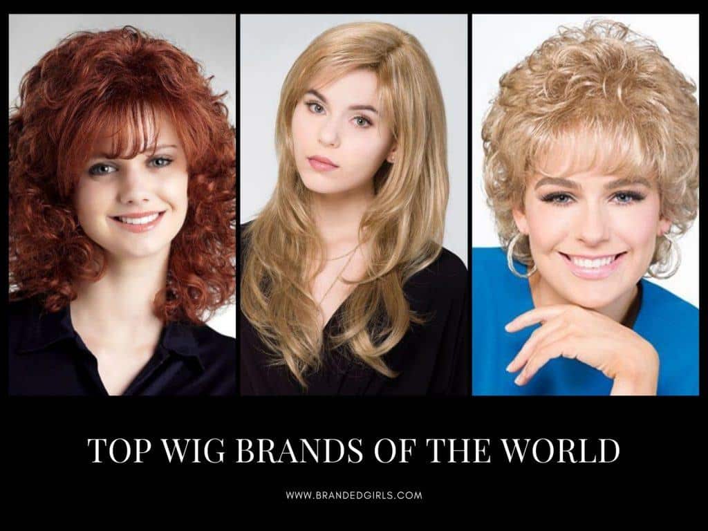 Best Wig Brands of The World
