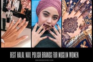 Top 12 Halal Nail Polish Brands for Muslim Women
