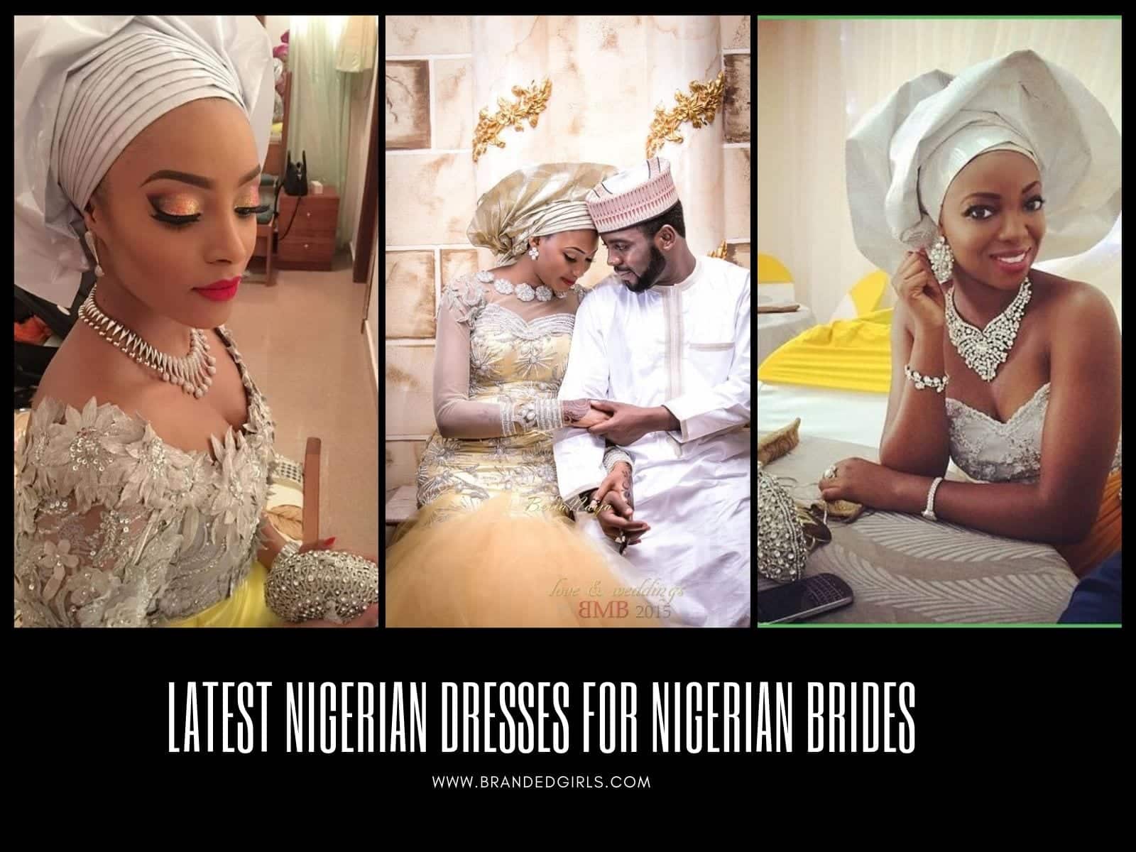 30 Latest Nigerian Dresses for Nigerian Brides 2020