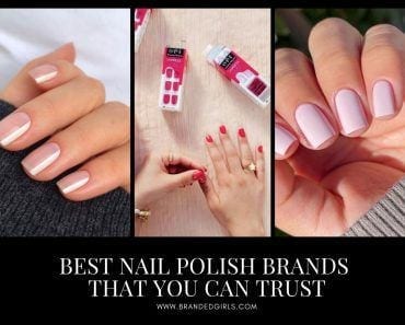 10 Best Nail Polish Brands That You Must Try