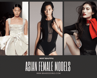 Top 20 Asian Female Models 2022 – Updated List