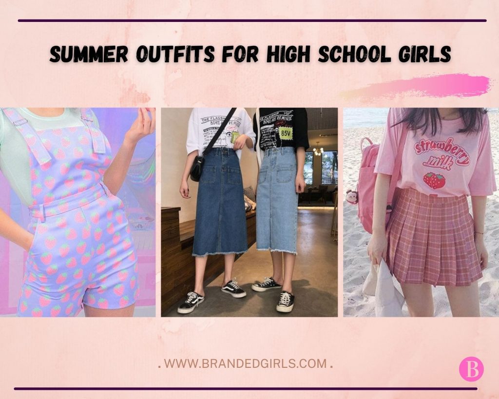Summer Outfits For High School Girls