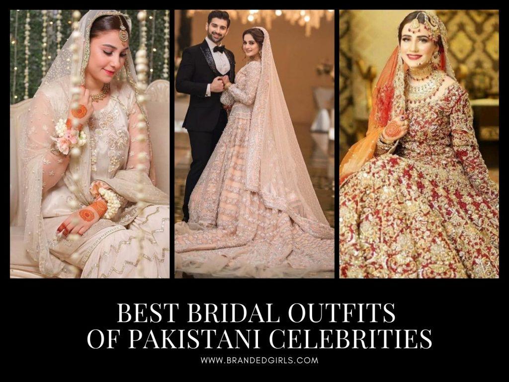 22 Best Bridal Outfits of Pakistani Celebrities