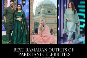 14 Best Pakistani Celebrity Ramadan Outfits to Inspire You