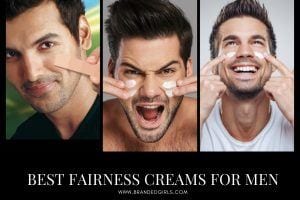 Top 10 Men's Fairness Cream Brands 2021 For Best Results