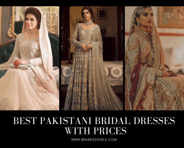Best Pakistani Bridal Dresses with Prices- Bridal Wear 2023