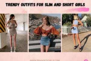 15 Trendy Outfits For Slim And Short Girls To Wear This Year