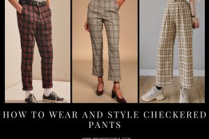 Checkered Pants - How to Wear Checkered Pants in 2021?