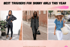 20 Best Trousers for Skinny Girls to wear in 2022