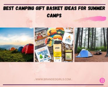 13 Best Camping Gift Basket Ideas For Summer Camps