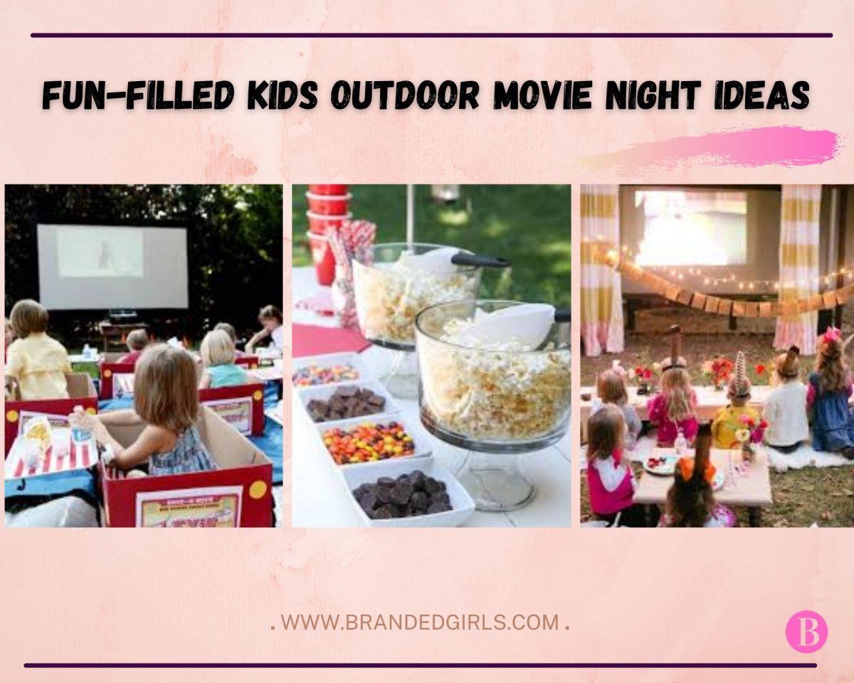 15 FunFilled Kids Outdoor Movie Night Party Ideas For 2022 Branded Girls