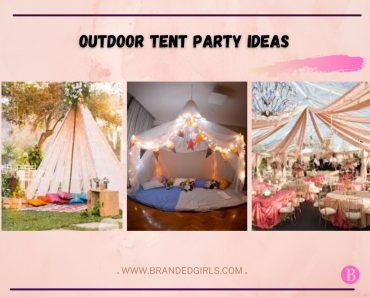 Best Outdoor Tent Party Ideas- 15 Outdoor Tent Party Themes