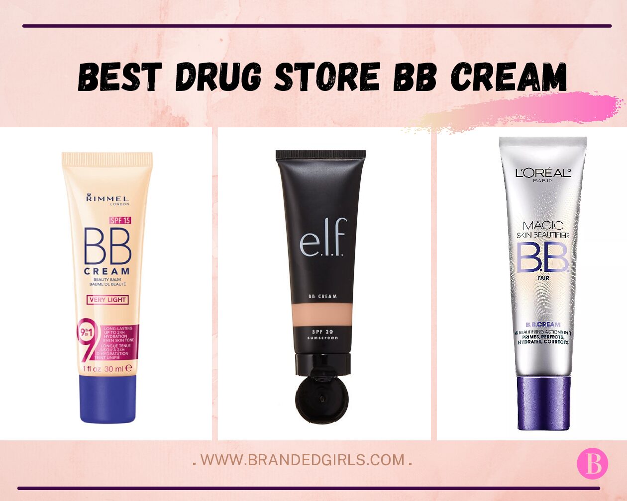 15 Best Drugstore BB Creams In 2022 -Reviews and Prices