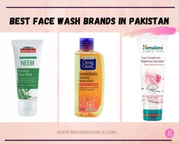 15 Best Face Wash Brands In Pakistan For Healthy Skin