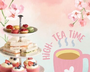 How to Plan a High Tea at Home? Food Ideas, Decor and More