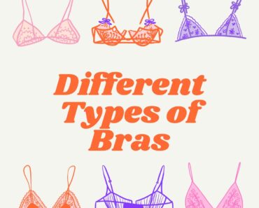 Top 10 Types of Bras that Every Woman Needs to Know About