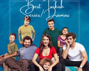 20 Top Turkish Dramas of All Time that We Loved Watching