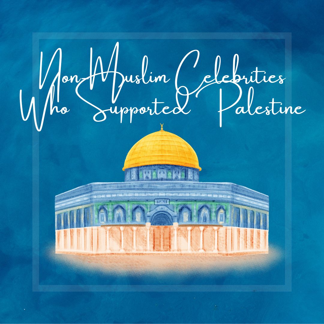 19 Non-Muslim celebrities Supporting Palestine